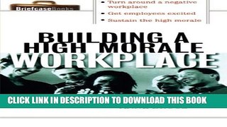 New Book Building A HIgh Morale Workplace
