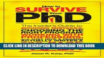 New Book How to Survive Your PhD: The Insider s Guide to Avoiding Mistakes, Choosing the Right