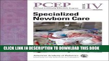 New Book PCEP Specialized Newborn Care (Book IV) (Perinatal Continuing Education Program)