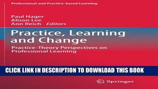 Collection Book Practice, Learning and Change: Practice-Theory Perspectives on Professional