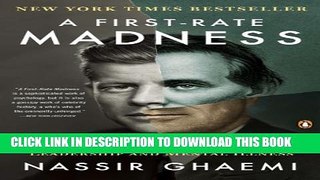 New Book A First-Rate Madness: Uncovering the Links Between Leadership and Mental Illness