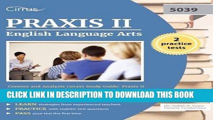 New Book Praxis II English Language Arts: Content and Analysis (5039) Study Guide: Praxis II