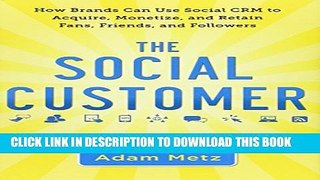 Collection Book The Social Customer: How Brands Can Use Social CRM to Acquire, Monetize, and