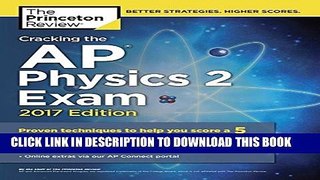 New Book Cracking the AP Physics 2 Exam, 2017 Edition (College Test Preparation)