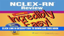 New Book NCLEX-RNÂ® Review Made Incredibly Easy! (Incredibly Easy! SeriesÂ®)