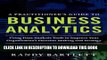New Book A PRACTITIONER S GUIDE TO BUSINESS ANALYTICS: Using Data Analysis Tools to Improve Your