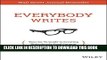 New Book Everybody Writes: Your Go-To Guide to Creating Ridiculously Good Content