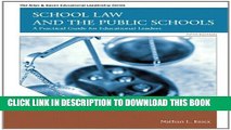 New Book School Law and the Public Schools: A Practical Guide for Educational Leaders (5th