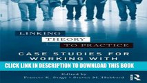 New Book Linking Theory to Practice - Case Studies for Working with College Students
