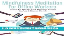 New Book Mindfulness Meditation For Office Workers: How To Relax And Reduce Stress In A 5-Minute