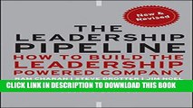 New Book The Leadership Pipeline: How to Build the Leadership Powered Company