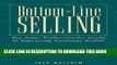 Collection Book Bottom-Line Selling: The Sales Professionals Guide to Improving Customer Profits