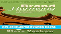 New Book Brand Harmony: Achieving Dynamic Results by Orchestrating Your Customer s Total Experience
