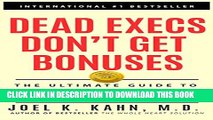 New Book Dead Execs Don t Get Bonuses: The Ultimate Guide To Survive Your Career With A Healthy