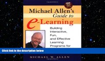 READ book  Michael Allen s Guide to E-Learning: Building Interactive, Fun, and Effective Learning