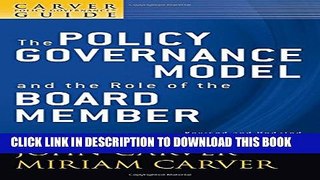 New Book A Carver Policy Governance Guide, The Policy Governance Model and the Role of the Board