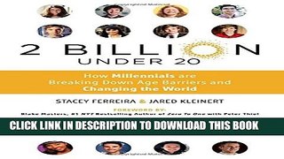 New Book 2 Billion Under 20: How Millennials Are Breaking Down Age Barriers and Changing the World
