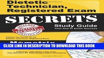 New Book Dietetic Technician, Registered Exam Secrets Study Guide: Dietitian Test Review for the
