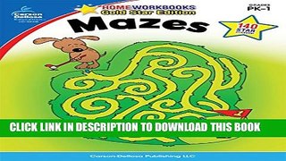 New Book Mazes, Grades PK - 1: Gold Star Edition (Home Workbooks)