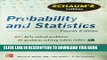 New Book Schaum s Outline of Probability and Statistics, 4th Edition: 897 Solved Problems + 20