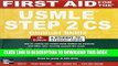 New Book First Aid for the USMLE Step 2 CS, Fourth Edition (First Aid USMLE)