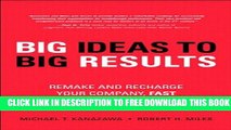 New Book BIG Ideas to BIG Results: Remake and Recharge Your Company, Fast
