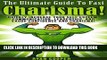 Collection Book Charisma: The Ultimate Guide To Fast Charisma! - Quickly Increase Your Self