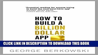 New Book How to Build a Billion Dollar App