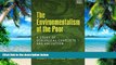 READ FREE FULL  The Environmentalism of the Poor: A Study of Ecological Conflicts and Valuation