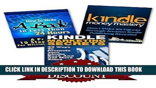 Collection Book Kindle Publishing Box Set: How To Write A Book In Less Than 24 Hours, K Money