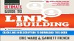 New Book Ultimate Guide to Link Building: How to Build Backlinks, Authority and Credibility for