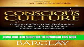 Collection Book Conscious Culture: How to Build a High Performing Workplace through Leadership,