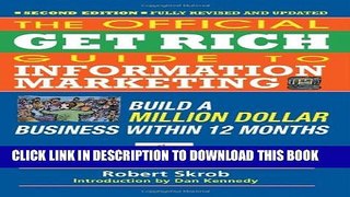 New Book The Official Get Rich Guide to Information Marketing: Build a Million Dollar Business