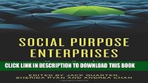 New Book Social Purpose Enterprises: Case Studies for Social Change
