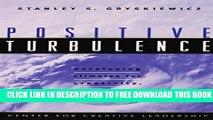 New Book Positive Turbulence: Developing Climates for Creativity, Innovation, and Renewal