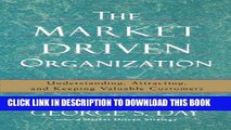 Collection Book The Market Driven Organization: Understanding, Attracting, and Keeping Valuable