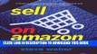 Collection Book Sell on Amazon: A Guide to Amazon s Marketplace, Seller Central, and Fulfillment