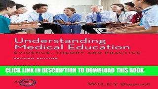 Collection Book Understanding Medical Education: Evidence,Theory and Practice
