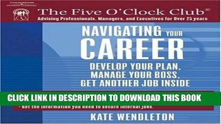 Collection Book Navigating Your Career: Develop Your Plan, Manage Your Boss, Get Another Job