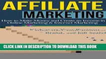 Collection Book Affiliate Marketing: How To Make Money And Create an Income in: Online Marketing