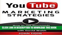 New Book YouTube Marketing Strategies: How to get thousands of YouTube Channel subscribers and