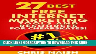 Collection Book 27 Best Free Internet Marketing Tools And Resources for Cheapskates (Online