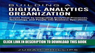 New Book Building a Digital Analytics Organization: Create Value by Integrating Analytical