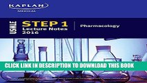 Collection Book USMLE Step 1 Lecture Notes 2016: Pharmacology (Kaplan Test Prep)
