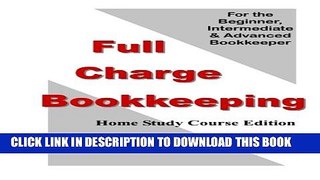 Collection Book Full Charge Bookkeeping, HOME STUDY COURSE EDITION: For the Beginner,