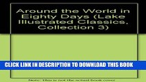 New Book Around the World in Eighty Days (Lake Illustrated Classics, Collection 3)
