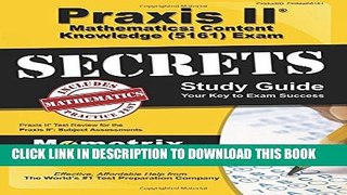 Collection Book Praxis II Mathematics: Content Knowledge (5161) Exam Secrets Study Guide: Praxis