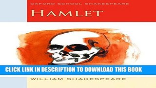 New Book Hamlet: Oxford School Shakespeare (Oxford School Shakespeare Series)