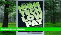 Must Have  High Tech Low Pay: A Marxist Analysis of the Changing Character of the Working Class
