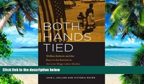 READ FREE FULL  Both Hands Tied: Welfare Reform and the Race to the Bottom in the Low-Wage Labor